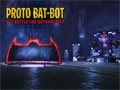 Batman : Proto Bat-Bot: Bot Battle For Gotham City