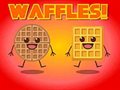 Do you have a Waffle?